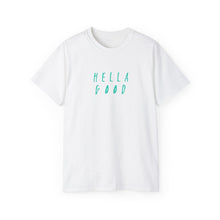 Load image into Gallery viewer, &quot;The Hella Good Tee&quot; (Hella Good 10 Year Anniversary Tee)
